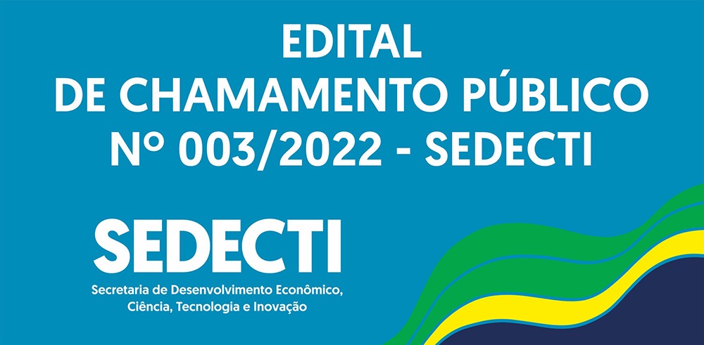 Imagem da notícia do link https://www.sedecti.am.gov.br/edital-de-chamamento-publico-no-03-2022/
